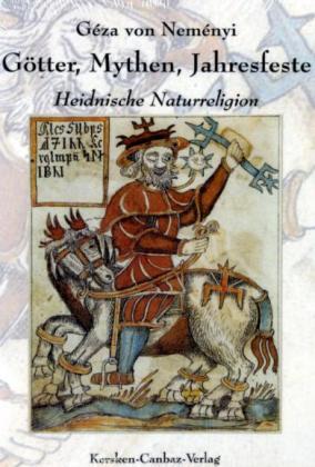 Götter, Mythen, Jahresfeste (Geza Von Nemenyi)