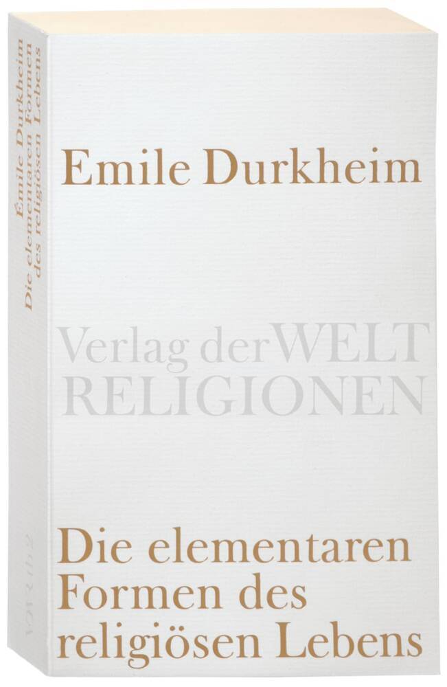 Die elementaren Formen des religiösen Lebens (Emile Durkheim)