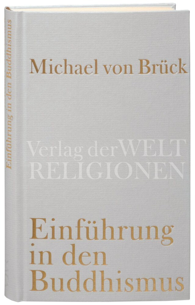 Einführung in den Buddhismus (Michael Von Brück)
