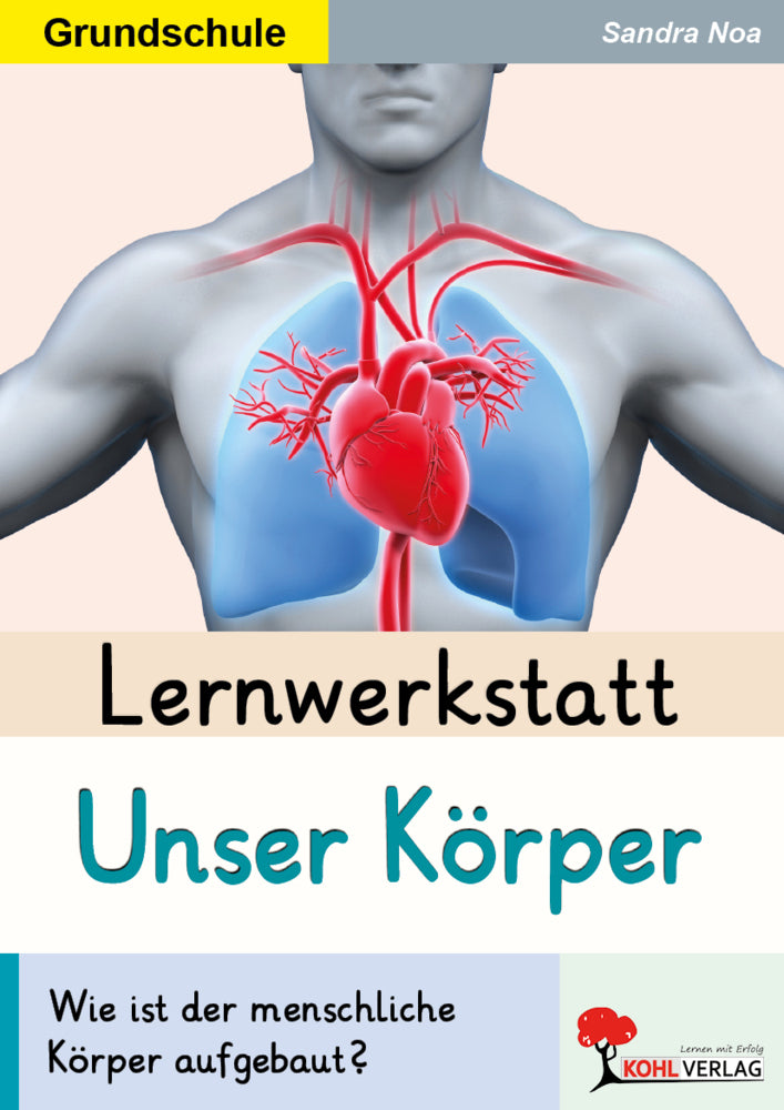 Lernwerkstatt Unser Körper (Sandra Noa)