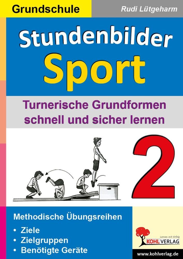 Turnerische Grundformen schnell und sicher lernen (Rudi Lütgeharm)