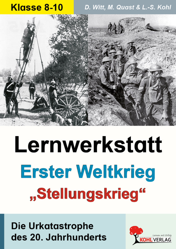 Lernwerkstatt Erster Weltkrieg - "Stellungskrieg" (Dirk Witt)