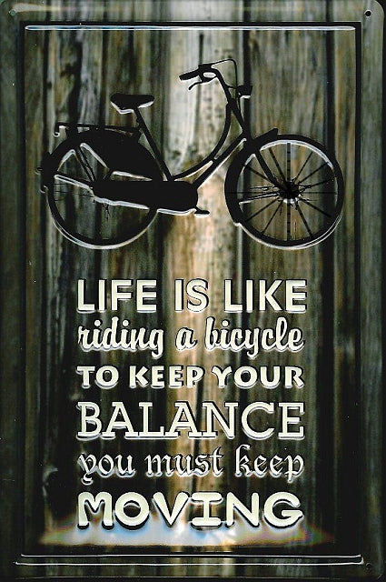 Schild 'Life is like riding'