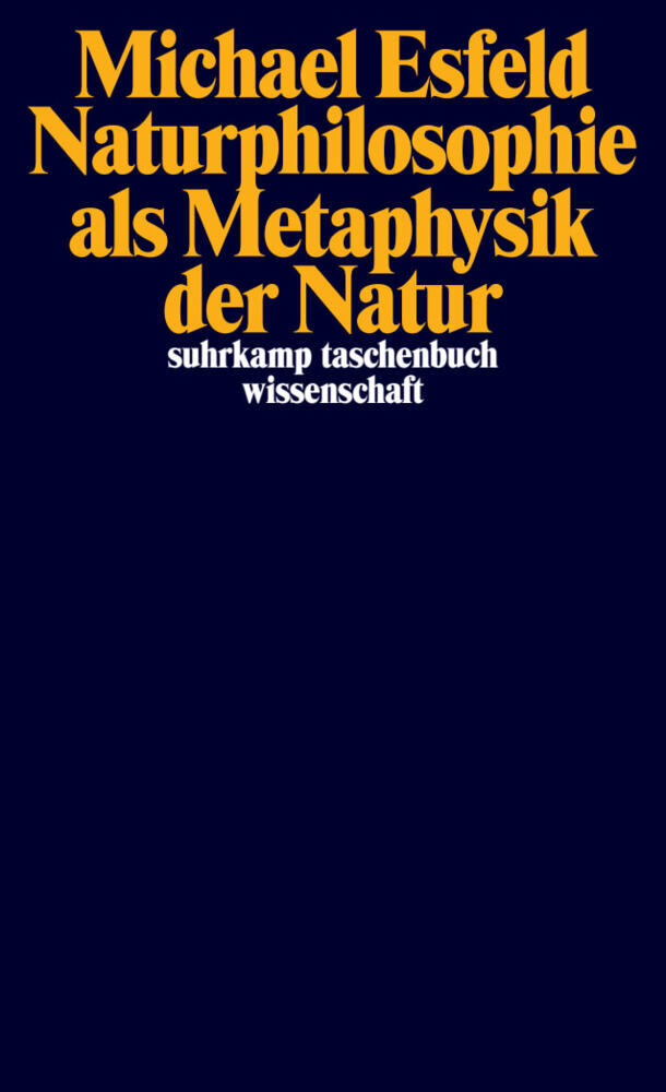 Naturphilosophie als Metaphysik der Natur (Michael Esfeld)