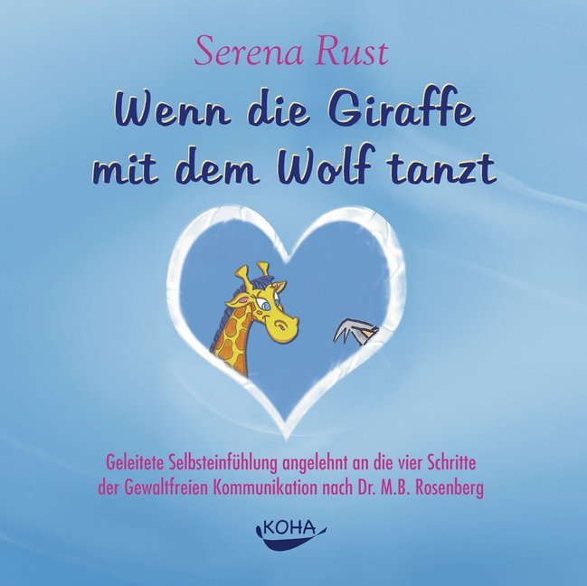 Wenn die Giraffe mit dem Wolf tanzt. Audio-CD [Audiobook] (Audio CD), 1 Audio-CD (Serena Rust)