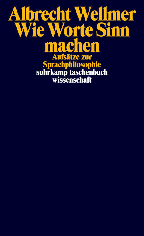 Wie Worte Sinn machen (Albrecht Wellmer)