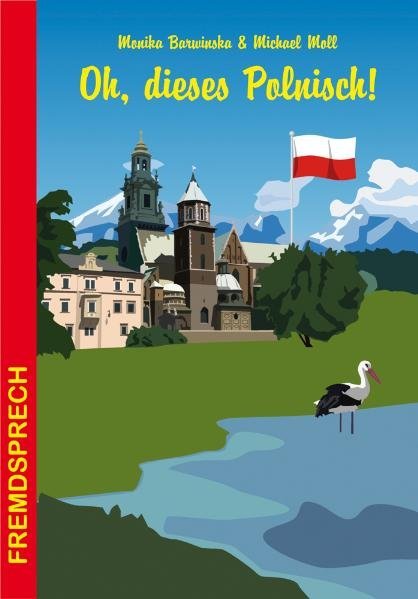 Oh, dieses Polnisch! (Monika Barwinska)