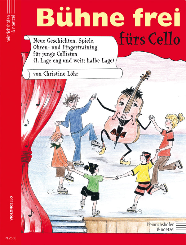 Bühne frei fürs Cello, m. 1 Beilage (Christine Löhr)