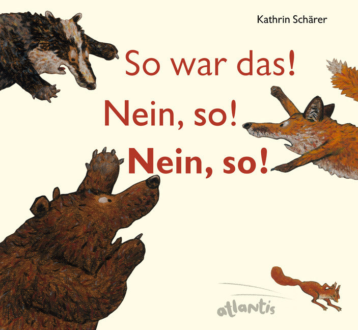 So war das! Nein, so! Nein, so! (Kathrin Schärer)
