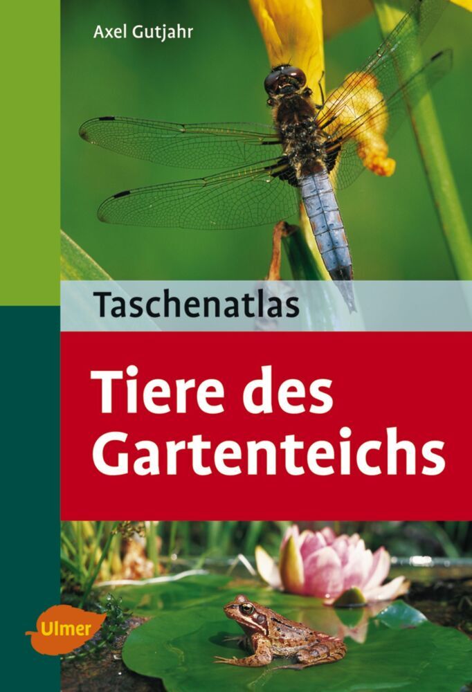 Taschenatlas Tiere des Gartenteichs (Axel Gutjahr)