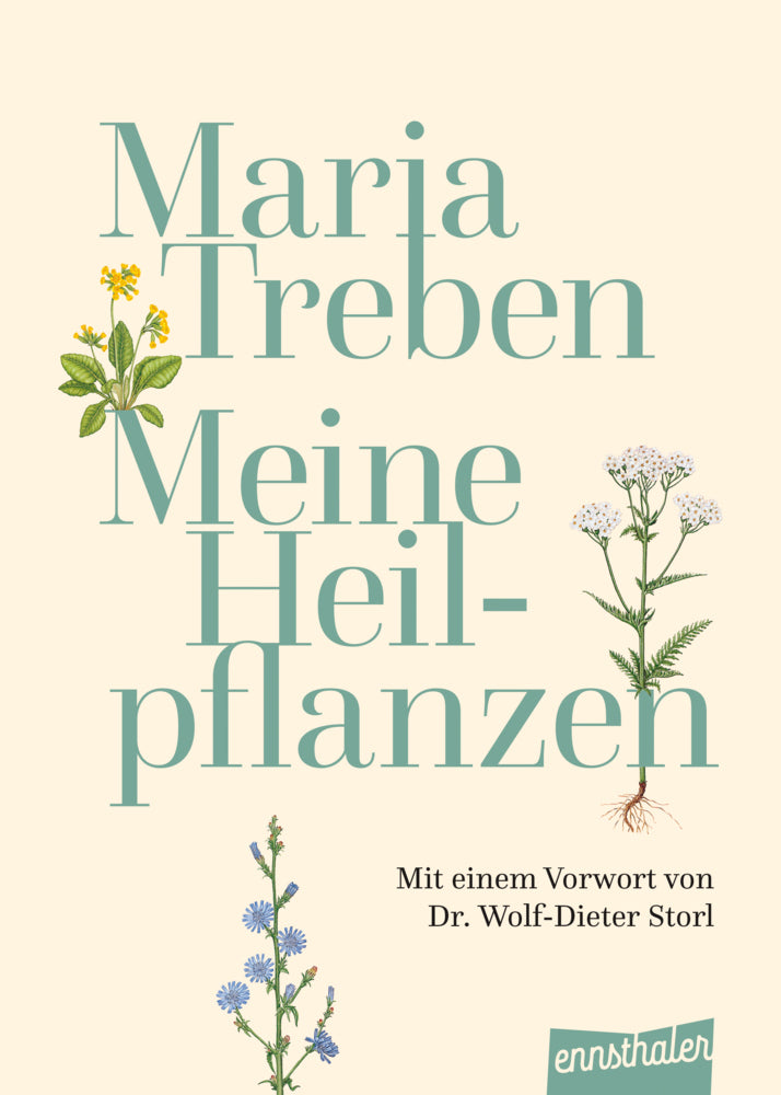 Meine Heilpflanzen (Maria Treben)