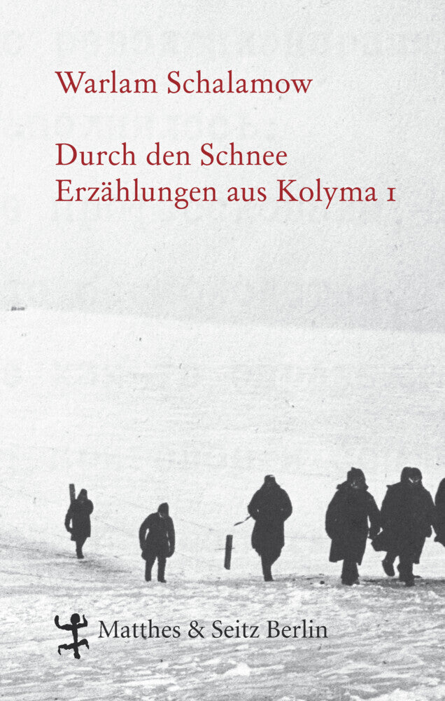 Durch den Schnee (Warlam Schalamow)