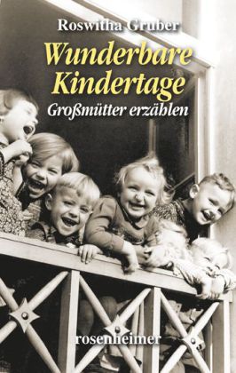 Wunderbare Kindertage (Roswitha Gruber)