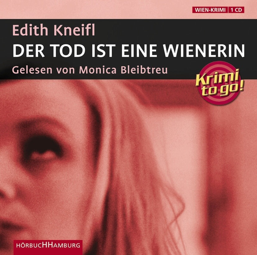 Der Tod ist eine Wienerin, 1 Audio-CD (Edith Kneifl)