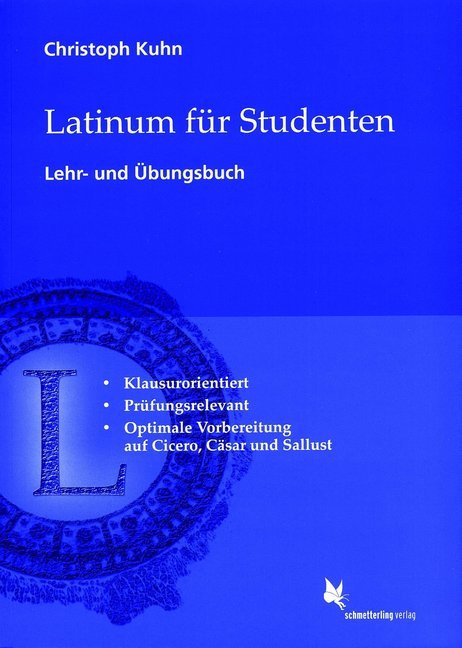Latinum für Studenten, Lehr- und Übungsbuch (Christoph Kuhn)