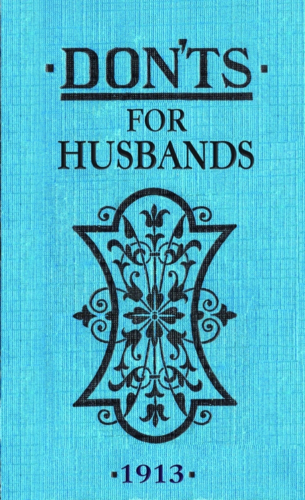 Don'ts for Husbands (Blanche Ebbutt)