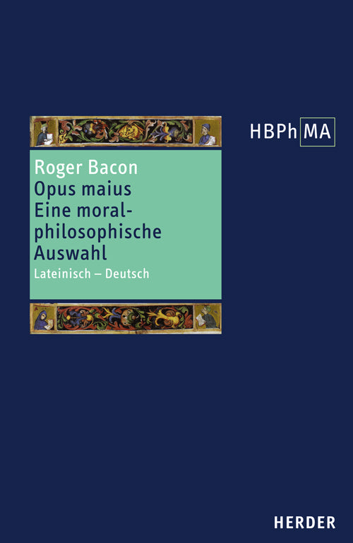 Herders Bibliothek der Philosophie des Mittelalters 1. Serie (Roger Bacon)