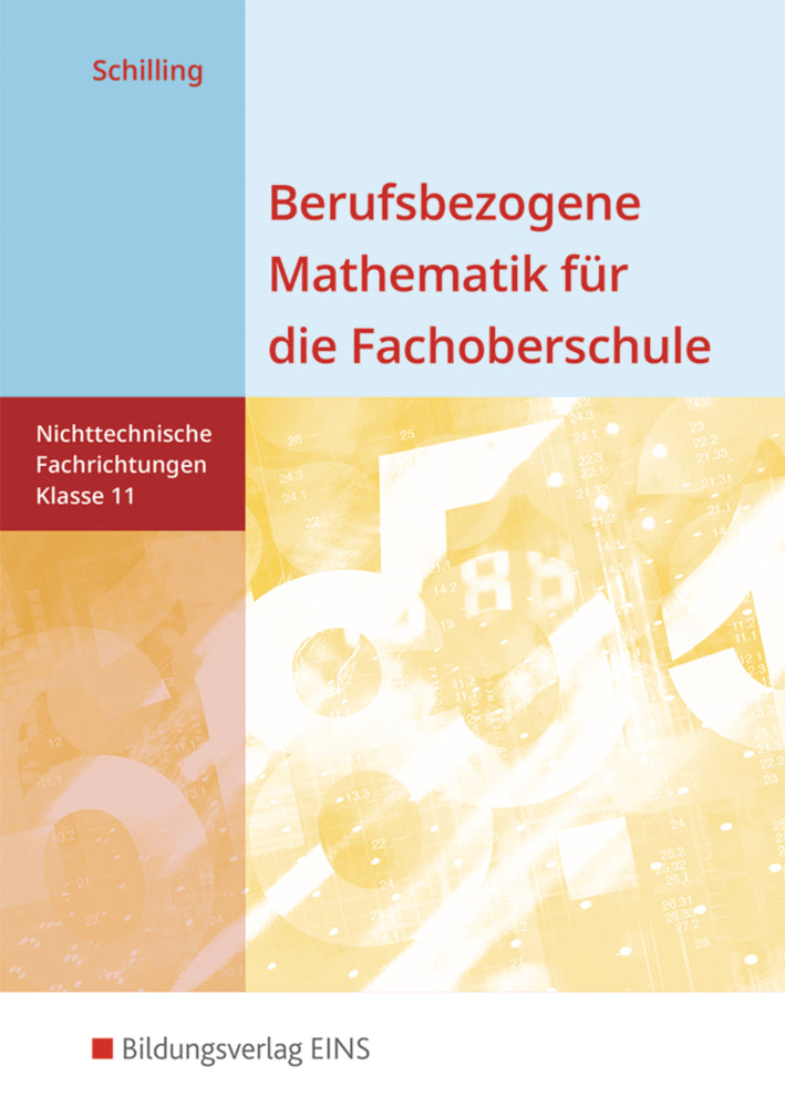 Berufsbezogene Mathematik für die Fachoberschule Niedersachsen -nichttechnische Fachrichtungen (Klaus Schilling)