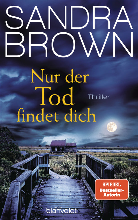 Nur der Tod findet dich (Sandra Brown)