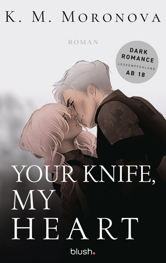 Your Knife, My Heart (K. M. Moronova)