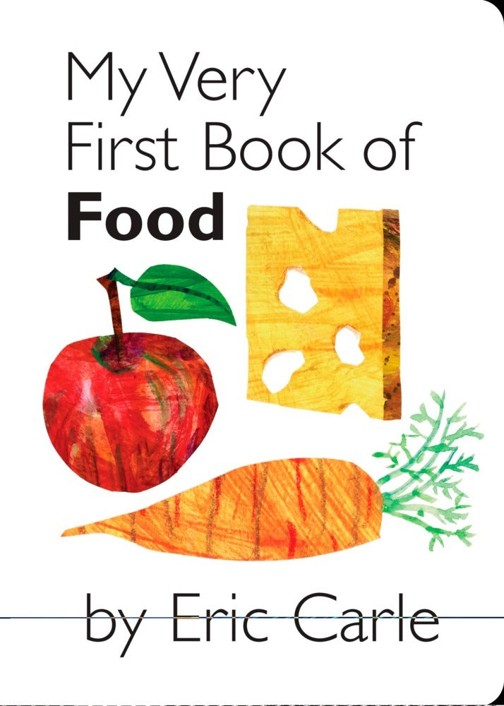 My Very First Book of Food (Eric Carle)