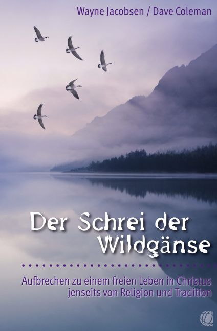 Der Schrei der Wildgänse (Wayne Jacobsen)