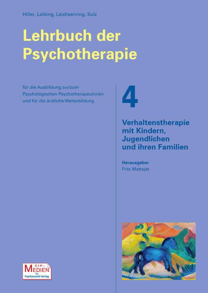 Verhaltenstherapie mit Kindern, Jugendlichen und ihren Familien (Fritz Mattejat)