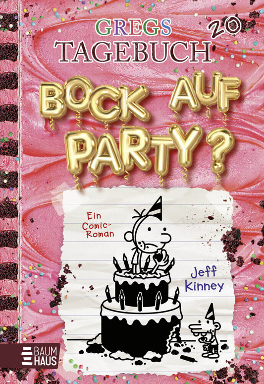 Gregs Tagebuch 20 - Bock auf Party? (Jeff Kinney)