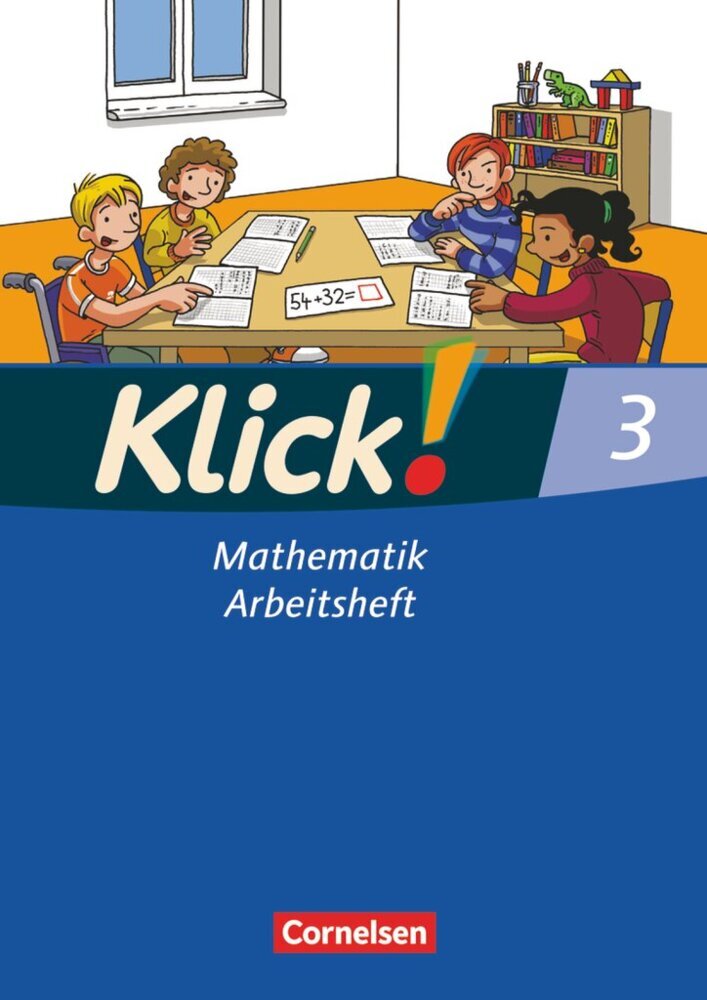 Klick! Mathematik - Unterstufe, Förderschule - Lehrwerk für Lernende mit Förderbedarf - 3. Schuljahr (Elisabeth Jenert)