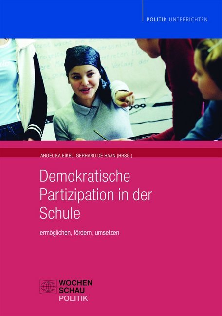 Demokratische Partizipation in der Schule (Angelika Eikel)
