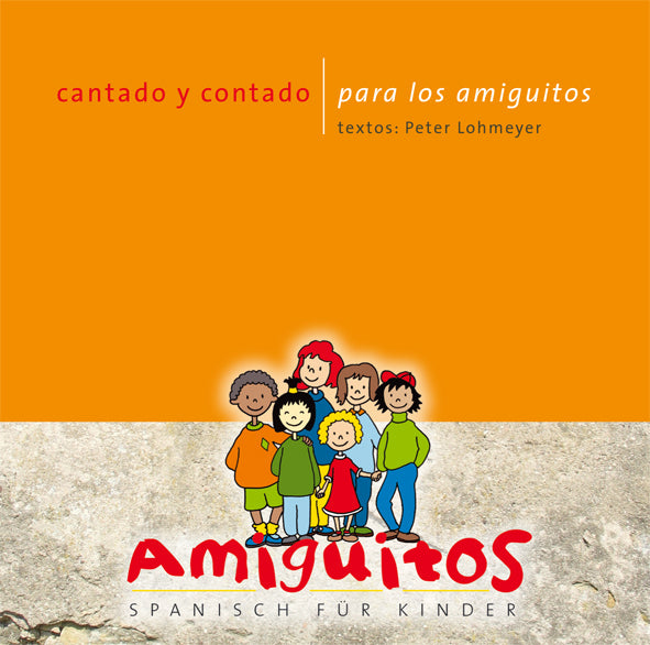 cantado y contado para los amiguitos, 1 Audio-CD (Juliane Buschhorn-Walter)