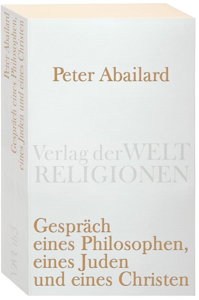 Gespräch eines Philosophen, eines Juden und eines Christen (Peter Abaelard)