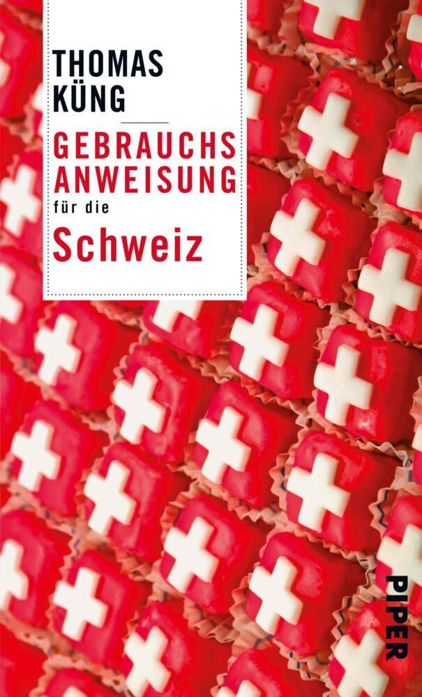 Gebrauchsanweisung für die Schweiz (Thomas Küng)