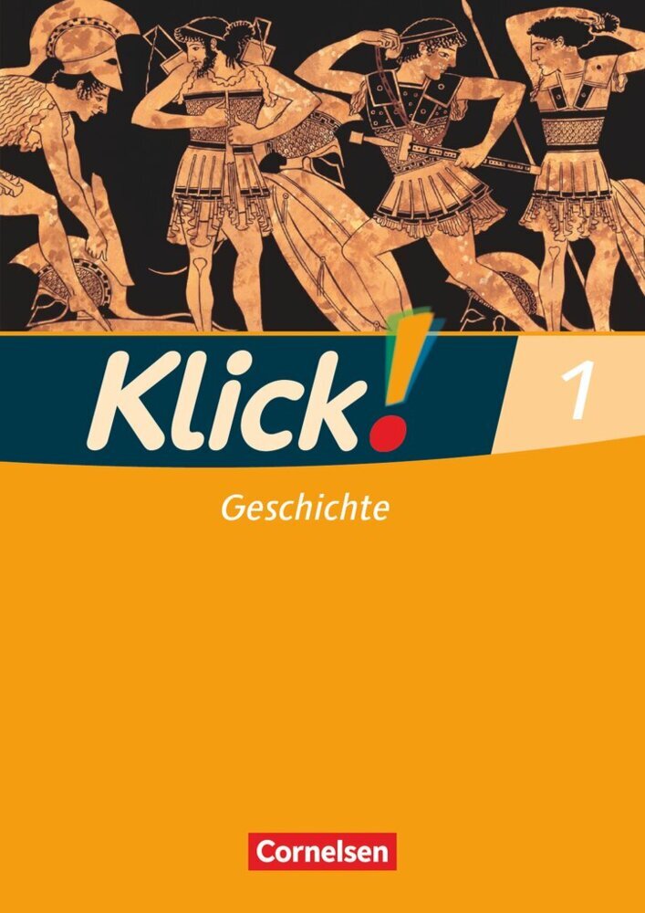 Klick! Geschichte - Fachhefte für alle Bundesländer - Ausgabe ab 2008 - Band 1.Bd.1 (Wolfgang Humann)