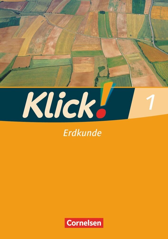 Klick! Erdkunde - Fachhefte für alle Bundesländer - Ausgabe ab 2008 - Band 1.Bd.1 (Wolfgang Humann)