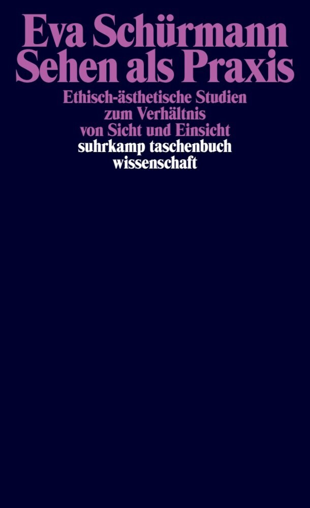 Sehen als Praxis (Eva Schürmann)