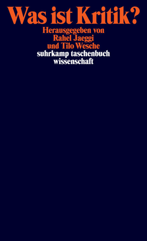 Was ist Kritik? (Rahel Jaeggi)