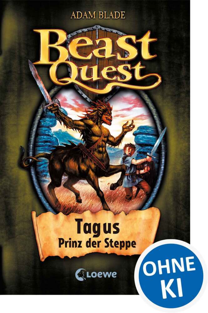 Beast Quest (Band 4) - Tagus, Prinz der Steppe (Adam Blade)