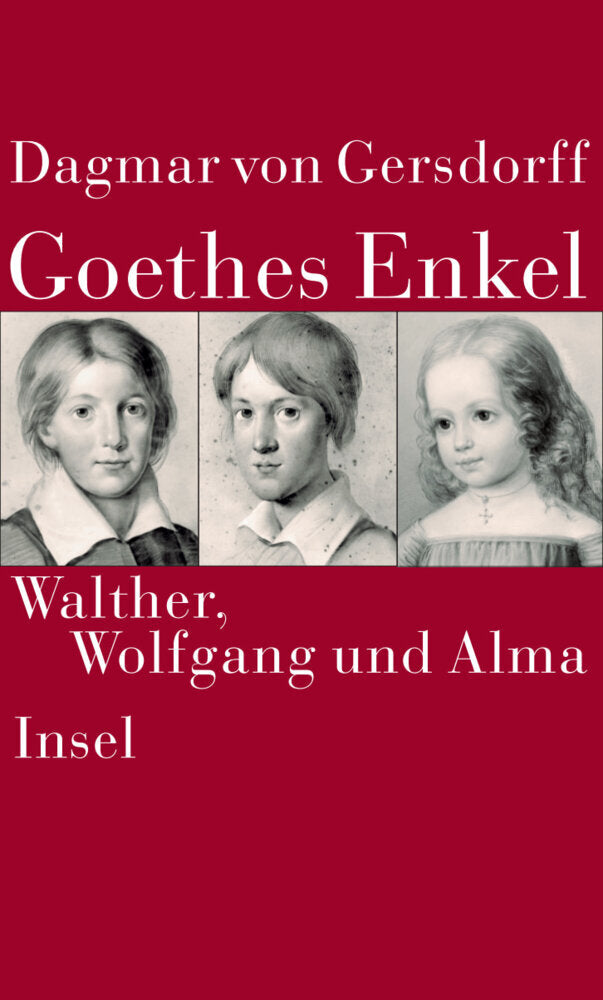 Goethes Enkel (Dagmar Von Gersdorff)