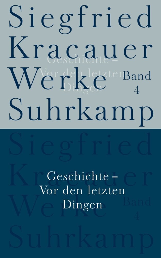 Geschichte - Vor den letzten Dingen (Siegfried Kracauer)