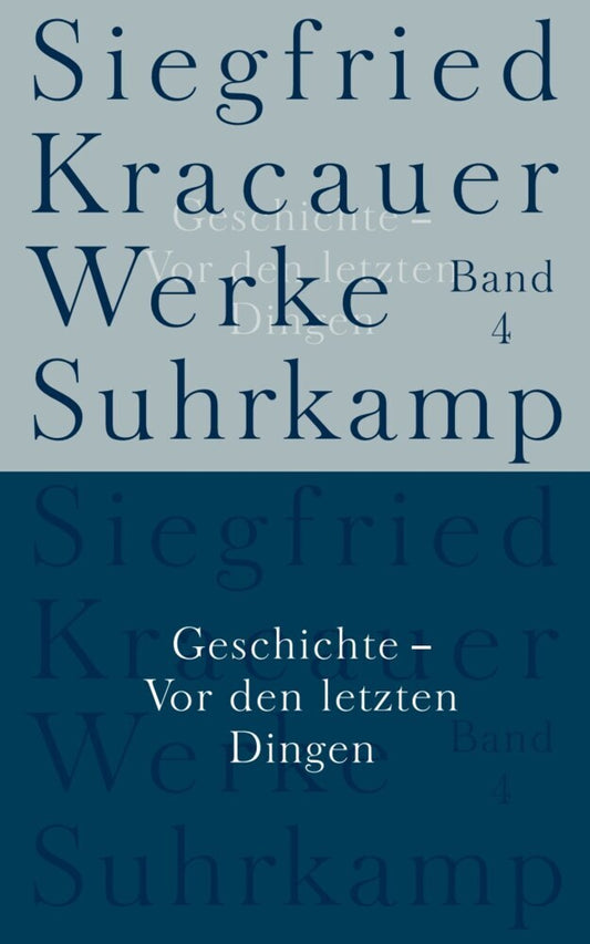 Geschichte - Vor den letzten Dingen (Siegfried Kracauer)
