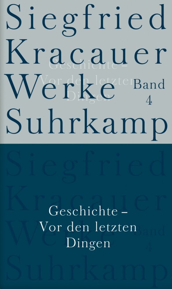Geschichte - Vor den letzten Dingen (Siegfried Kracauer)