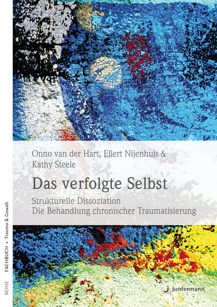 Das verfolgte Selbst (Onno Van Der Hart)