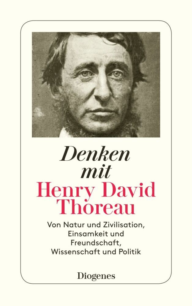 Denken mit Henry David Thoreau (Henry David Thoreau)