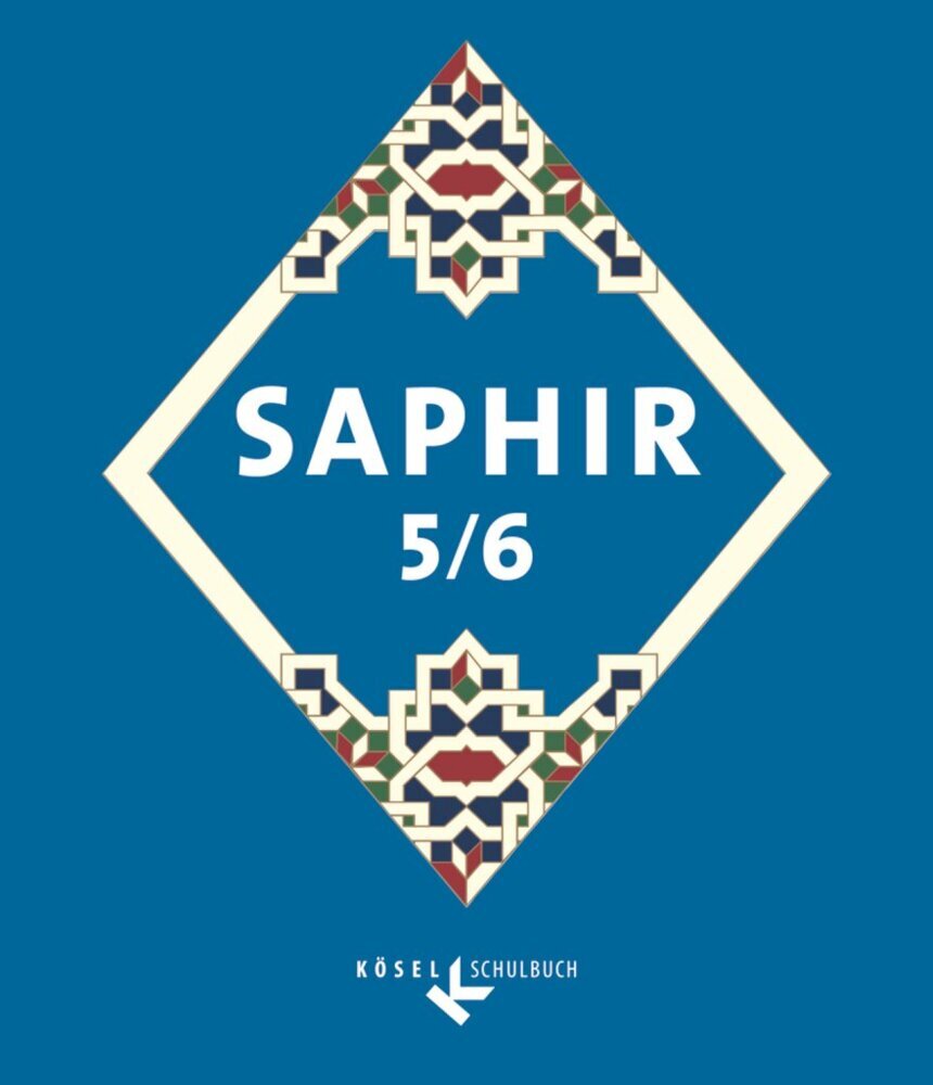 Saphir - Religionsbuch für junge Musliminnen und Muslime - 5./6. Schuljahr (Miyesser Ildem)