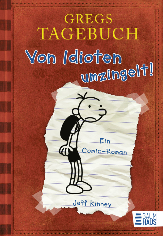 Gregs Tagebuch - Von Idioten umzingelt! (Jeff Kinney)