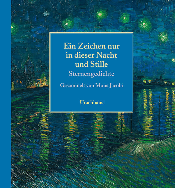 Ein Zeichen nur in dieser Nacht und Stille (Elisabeth Jacobi)