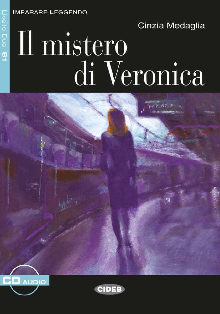 Il mistero di Veronica, Textbuch u. 1 Audio-CD (Cinzia Medaglia)