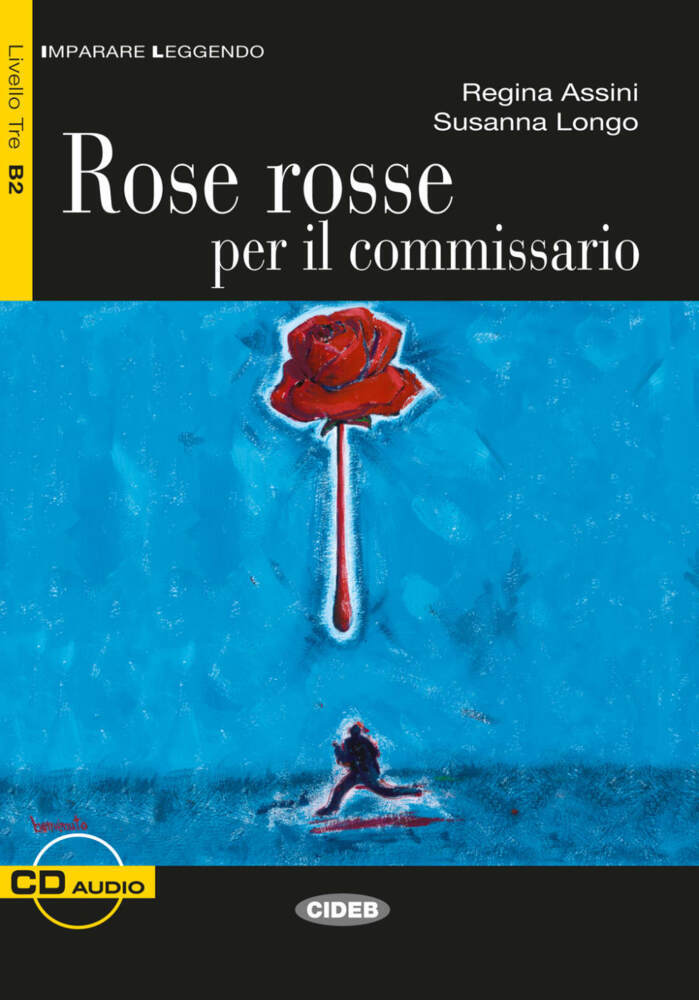Rose rosse per il commissario, m. Audio-CD (Regina Assini)