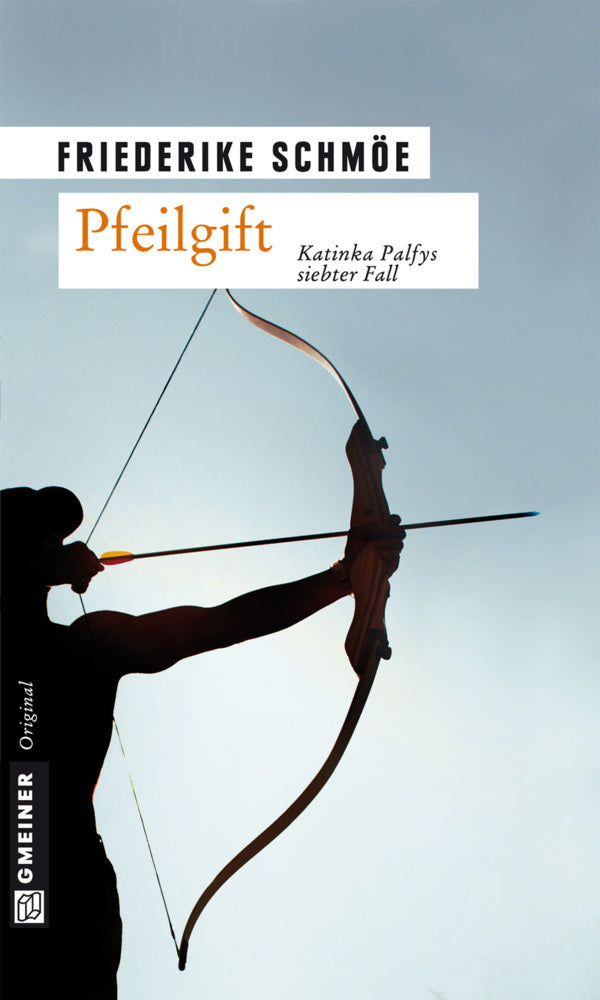 Pfeilgift (Friederike Schmöe)